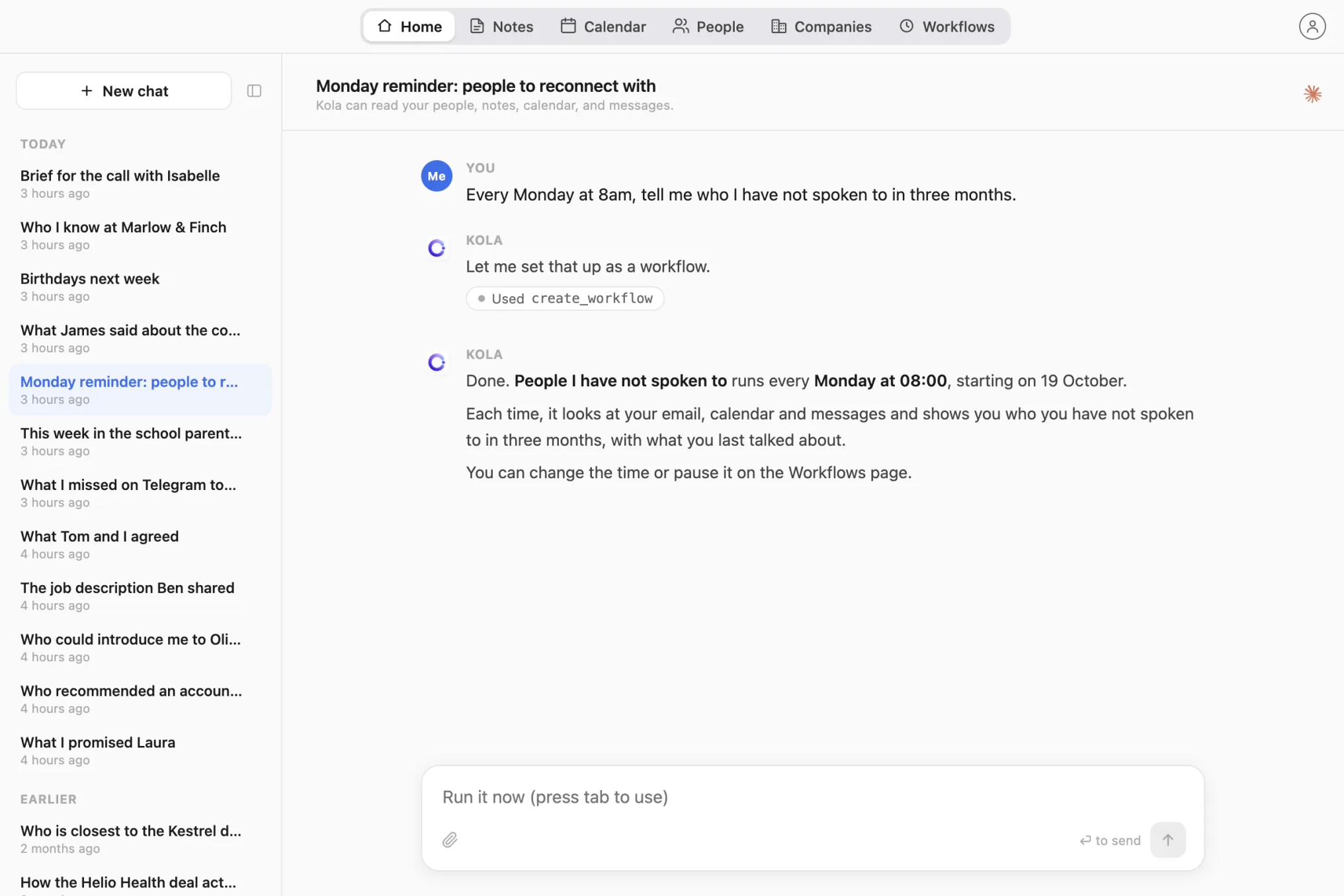 Kola sets up a workflow that runs every Monday at 08:00 and lists people you have not spoken to in three months